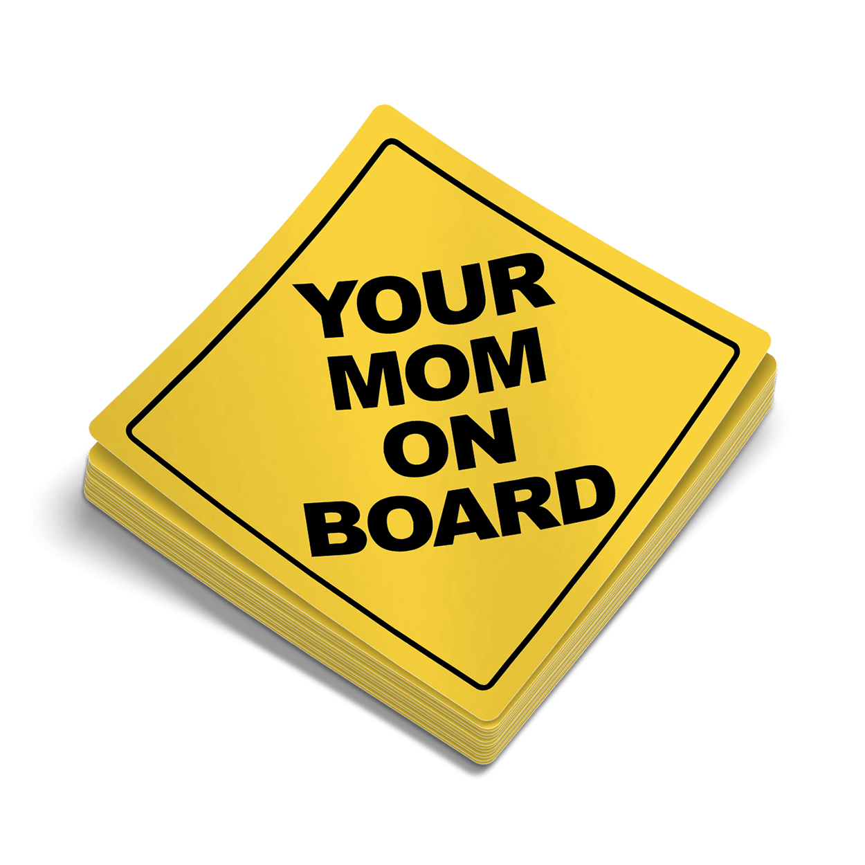 Your Mom On Board - Hard Hat Decal