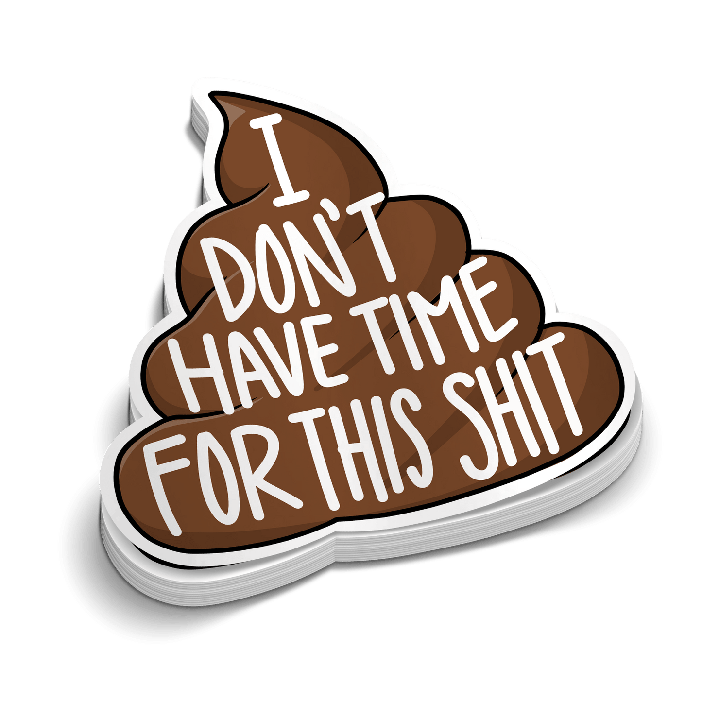 Don't Have Time - Hard Hat Decal