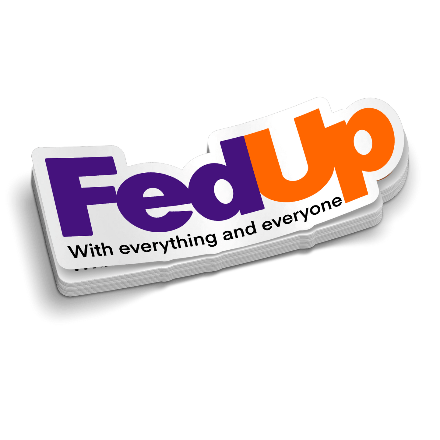 Fed Up - Hard Hat Decal