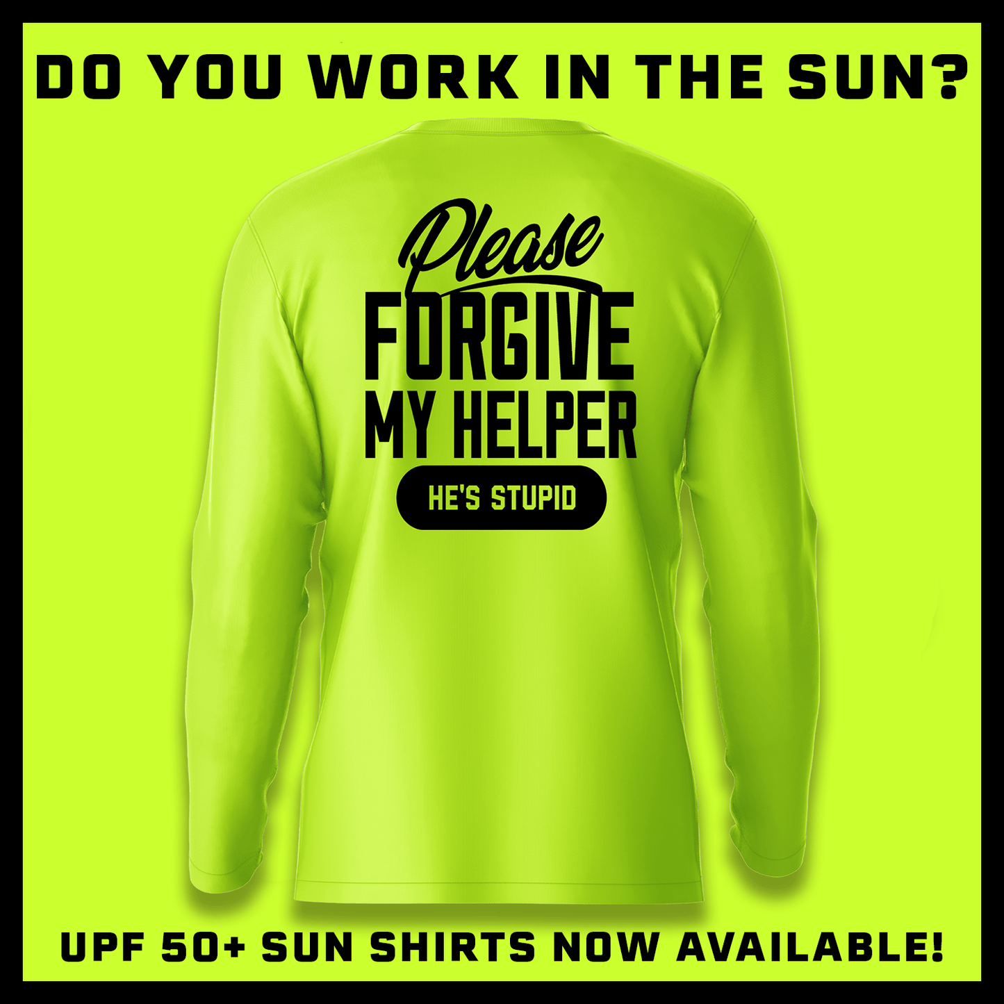 My Helper - Hi-Visibility UPF 50 Long Sleeve Sun Shirt