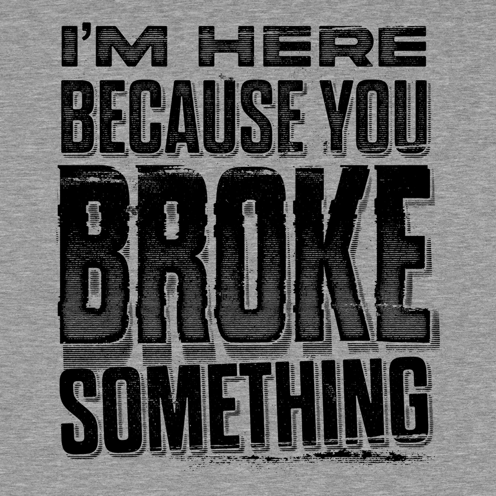 Broke Something - Long Sleeve Hi-Vis T-Shirt