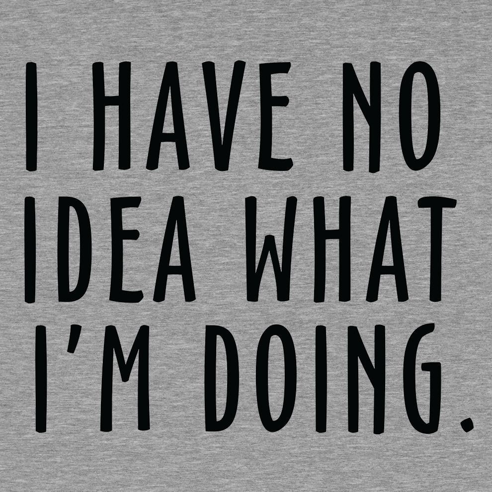 No Idea What I'm Doing - Safety Yellow Hi-Vis T-Shirt