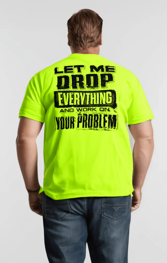 Drop Everything - Safety Yellow Pocket T-Shirt