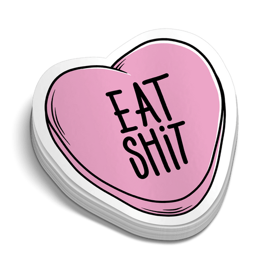 Eat Shit - Hard Hat Decal