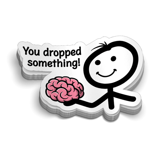 Dropped Something -  Five Inch Decal