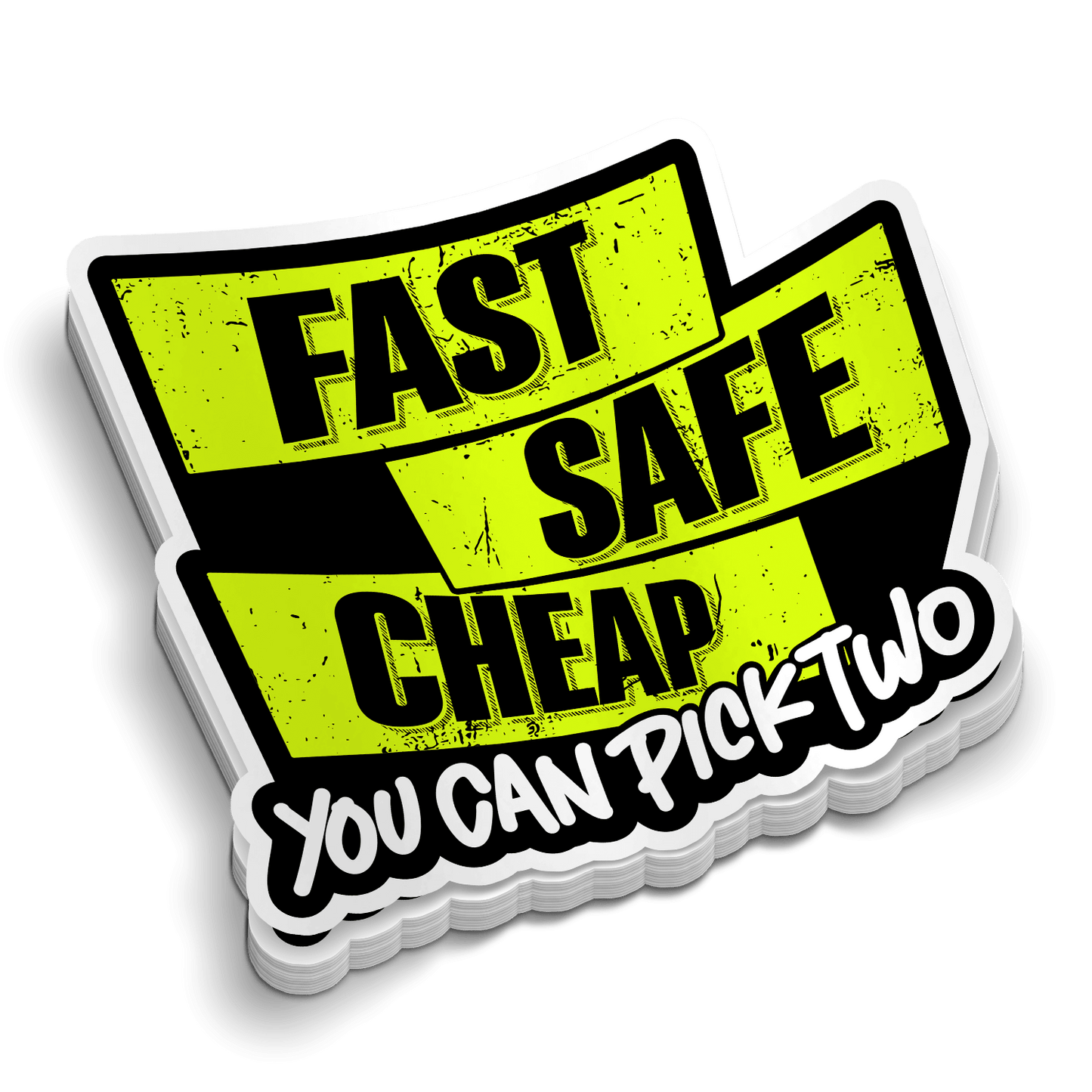 Fast Safe Cheap -  Hard Hat Decal