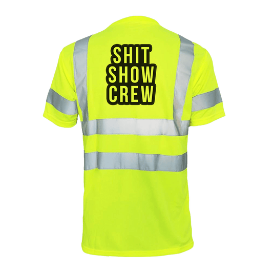 Shit Show Crew - Reflective Safety T-Shirt