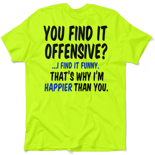 Happier Than You - Safety Yellow Pocket T-Shirt