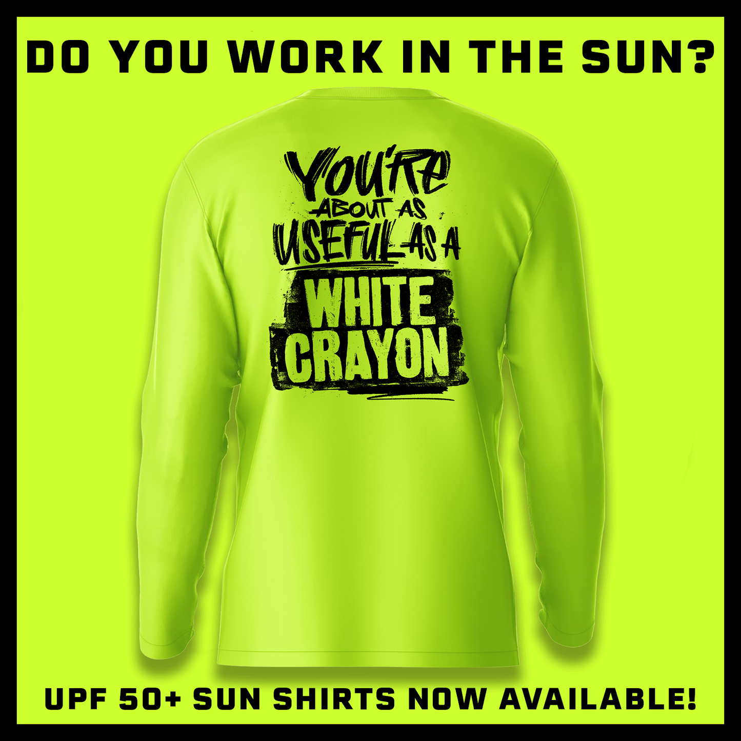 White Crayon - Hi-Visibility UPF 50 Long Sleeve Sun Shirt