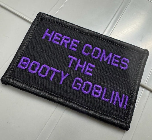 As Seen on Socials - Here Comes The Booty Goblin - 2x3 Patch - Black w/Purple